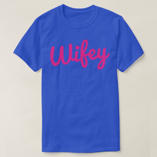 T-shirt Citation de Wifey (Design devant)