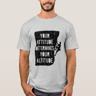 T-shirt Citation d'escalade L'attitude détermine l'altitud