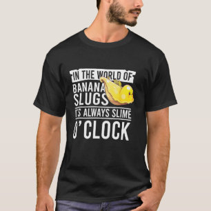 T-shirt Citation d'escargot de banane pour la capture d'es