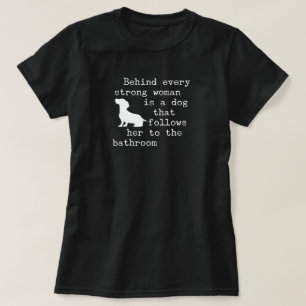 T-shirt Citation d'humour de chien - Teckel