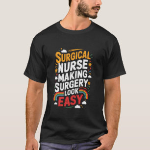T-shirt Citation d'infirmière en soins intensifs chirurgic