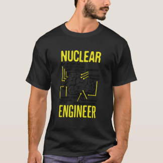 T-shirt Citation d'ingénierie nucléaire pour les rayonneme