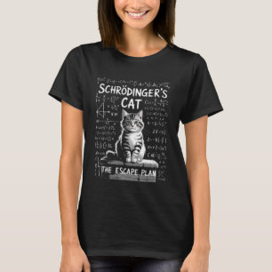 T-shirt Citation drôle Chat de Schrödinger Le plan d'évasi