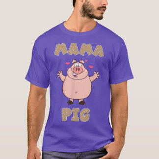 T-shirt Citation drôle Cochon Mama Cochon 1962
