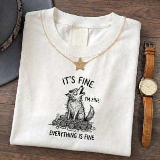 T-shirt citation drôle d'anxiété Loup Hurleur Fant
