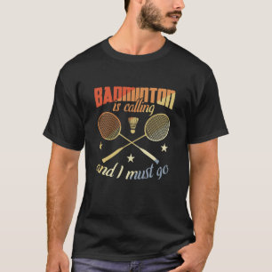 T-shirt Citation drôle de badminton Motivation de badminto