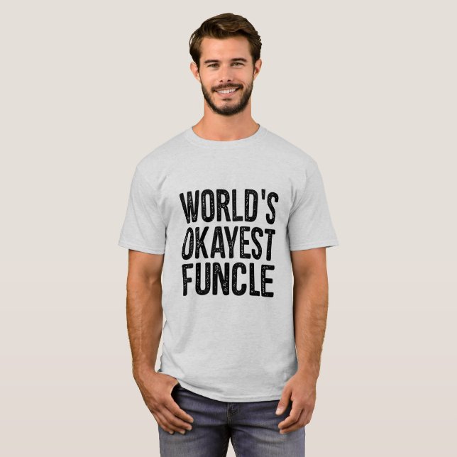 T-shirt Citation drôle de définition d'Okayest Funcle des (Devant entier)