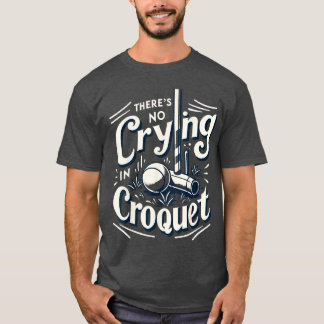 T-shirt Citation drôle de jeu de croquet sur pelouse Un P