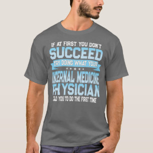T-shirt Citation drôle de médecine interne