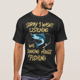T-shirt Citation drôle de pêche Humour de pêcheur