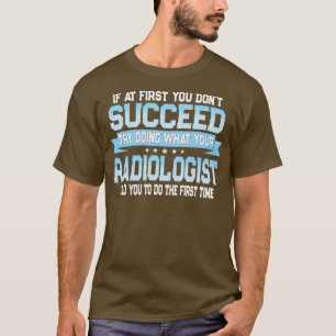 T-shirt Citation drôle de radiologue