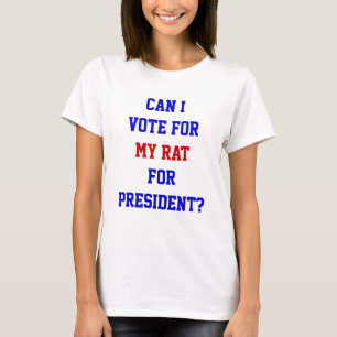 T-shirt Citation drôle de vote politique pour mon présiden