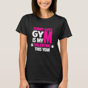 T-shirt Citation Drôle Désolé Les Gars Gym Est Mon Valenti