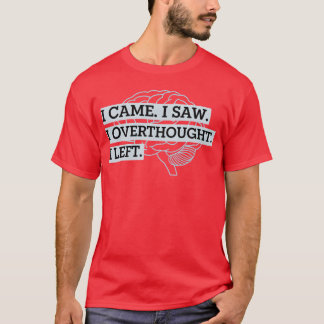 T-shirt Citation drôle d'introverti qui réfléchit trop vin