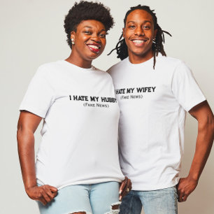 T-shirt Citation drôle Je déteste My Hubby Fake News T-shi
