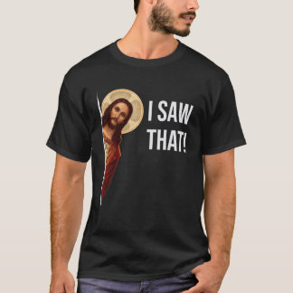 T-shirt Citation drôle Jésus mème J'ai vu ce chrétien