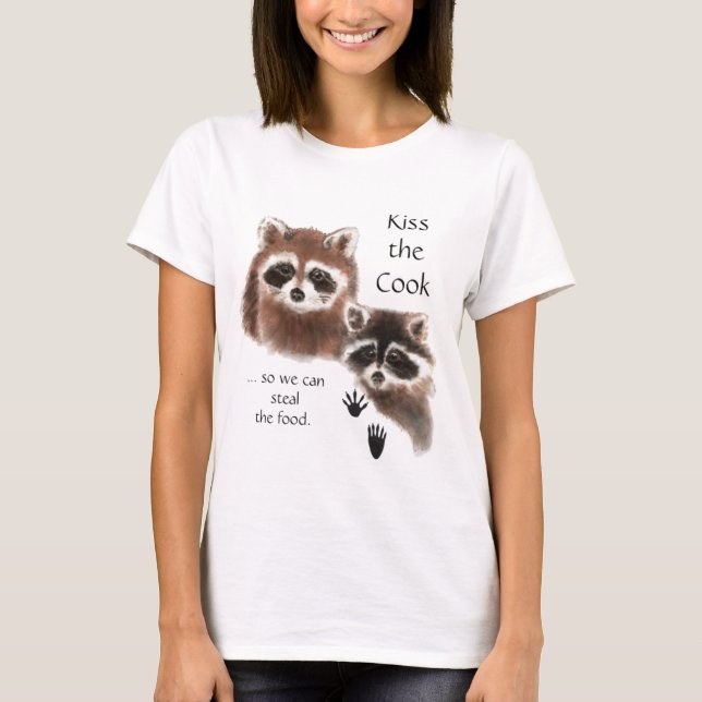 T-shirt Citation drôle Kiss the Cook mignon Raccoons, Anim (Devant)