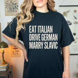 T-shirt Citation drôle Manger Italien Conduire Allemand Ép