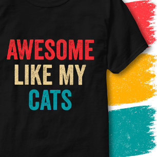 T-shirt Citation Drôle Rétro Vintage Génial Comme Mes Chat