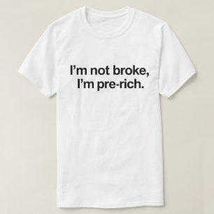 T-shirt Citation Drôle sur les Fauchés "Je ne suis pas fau