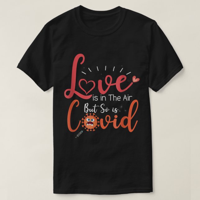 T-shirt Citation drôle Valentines, l'amour est dans l'air, (Design devant)