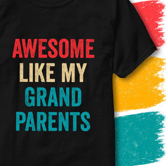 T-shirt Citation drôle vintage géniale comme mes grands-pa