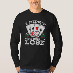 T-shirt Citation du joueur de poker Texas Holdem Gambler H