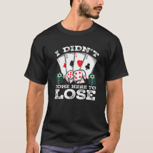 T-shirt Citation du joueur de poker Texas Holdem Gambler H