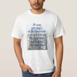 T-shirt Citation du philosophe grec Heraclitus River