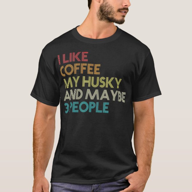 T-shirt Citation du propriétaire sibérien Husky Chien Amat (Devant)