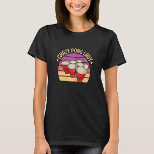 T-shirt Citation D'Une Femme Fou Pong Lady Pour Une Fille