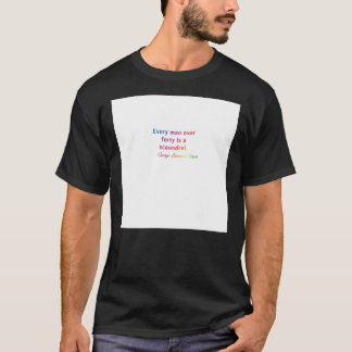 T-shirt Citation. George Bernard Shaw Chaque homme de plus