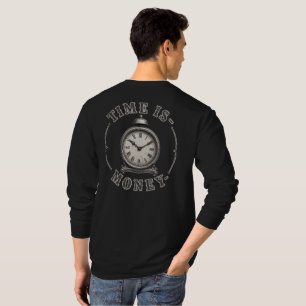 T-shirt Citation Horloge Rétro "Le Temps C'est de l'Argent