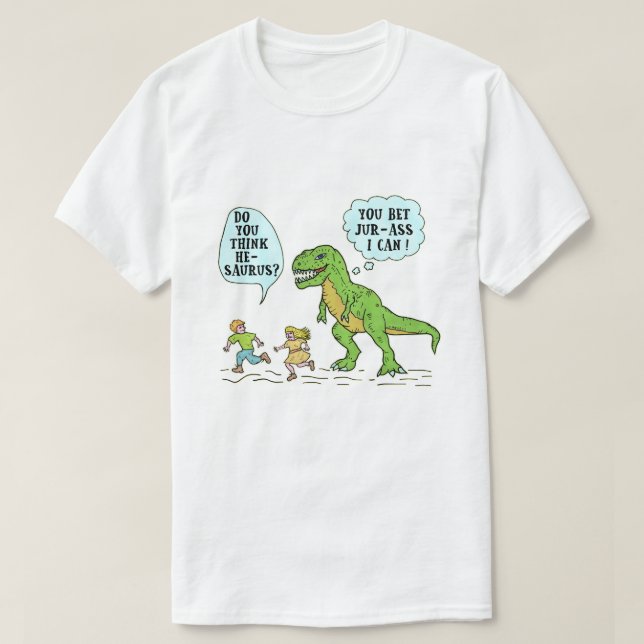 T-shirt Citation humoristique de T Rex de calembour (Design devant)