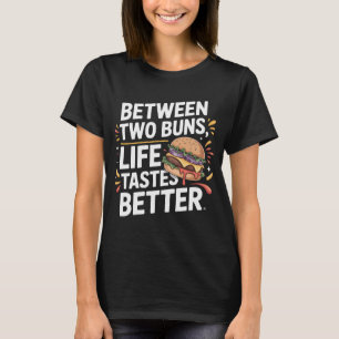 T-shirt Citation Juicy Burger Entre Buns