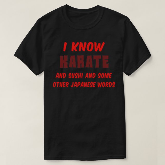 T-shirt Citation karaté amusante Je sais Karate coeur 1 (Design devant)