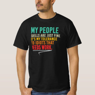 T-shirt Citation Mes Compétences Sociales Sont Fines Mais