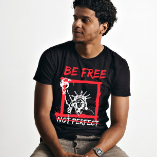 T-shirt Citation motivante Soyez libre pas graphique parfa