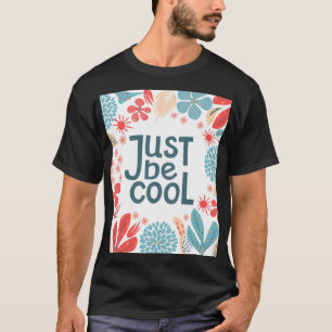 T-shirt Citation Motivationnelle, Cadre Floral Abstrait.