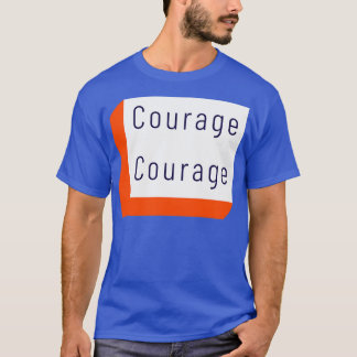 T-shirt Citation motivationnelle Courage 6