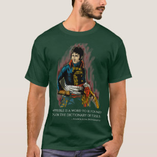 T-shirt Citation motivationnelle Napoléon Bonaparte