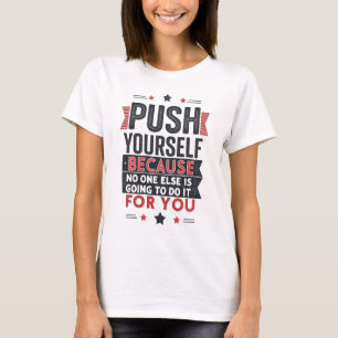 T-shirt Citation motivationnelle pour se dépasser