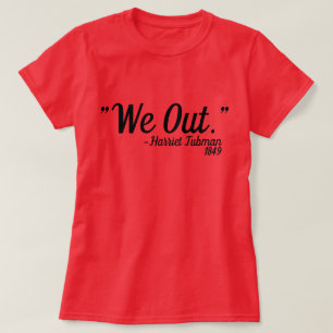 T-shirt Citation personnalisée de Harriet Tubman