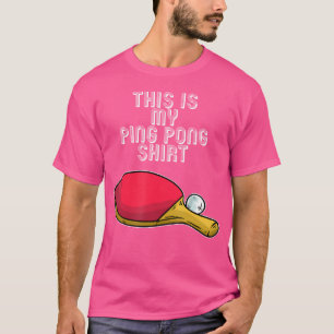 T-shirt Citation Ping Pong Hobby Table Tennis