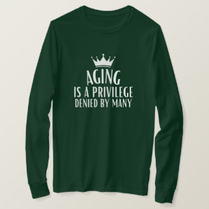 T-shirt Citation principale sur le vieillissement Reconnai