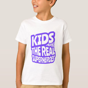 T-shirt Citation sur l'art : Les enfants sont les vrais su