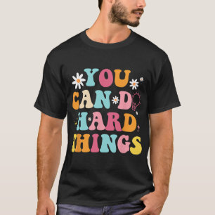 T-shirt Citation sur les problèmes de santé Vous pouvez fa