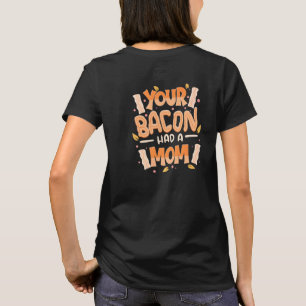 T-shirt Citation Végétalienne Végétarienne Votre Bacon A E