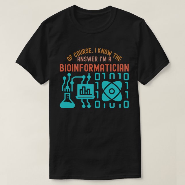 T-shirt Citations de bioinformatique55, Étudiants en bioin (Design devant)