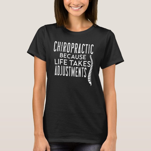 T-shirt Citations de chiropratique La vie de chiropratique (Devant)